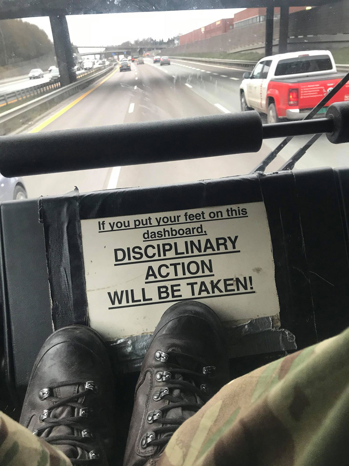 	Disciplinary Action Will Be Taken Military Sign Feet Dashboard Van Road Funny Credit Fill Your Boots Facebook Page
