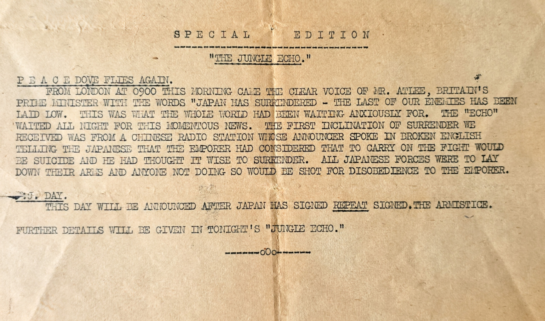 The announcement of the Japanese surrender was made in the 'Jungle Echo' newspaper