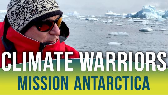 Climate Warriors EP1 – Mission Antarctica