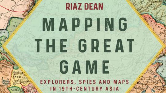 Mapping the Great Game by Riaz Dean book cover image