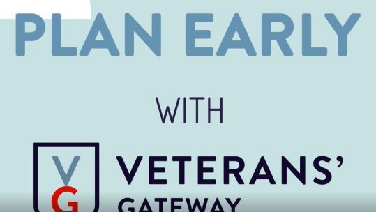 Plan early with Veterans Gateway 